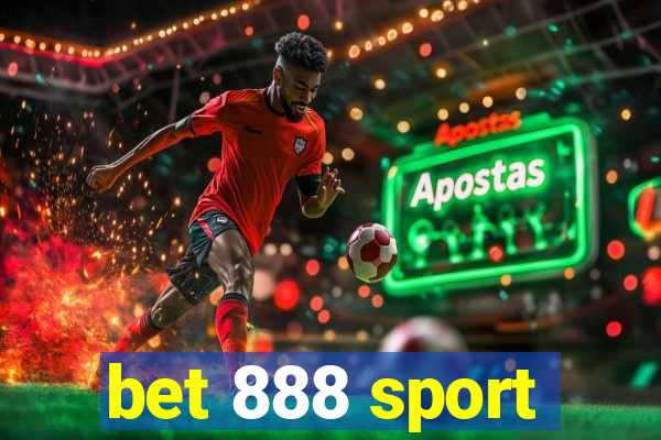 bet 888 sport